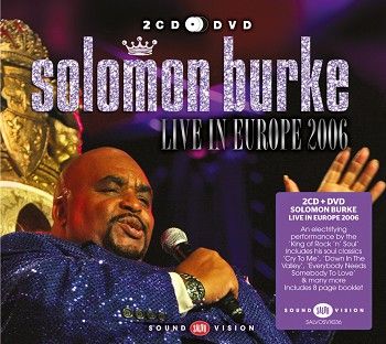 Solomon Burke - Live in Europe 2006 (2CD + DVD) - CD